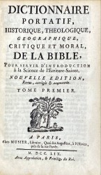 DICTIONNAIRE Portatif, Historique, Théologique, Géographique, critique et Moral DE LA BIBLE pour servir d'introduction à la science de l'Écriture Sainte. Tome I (e II)